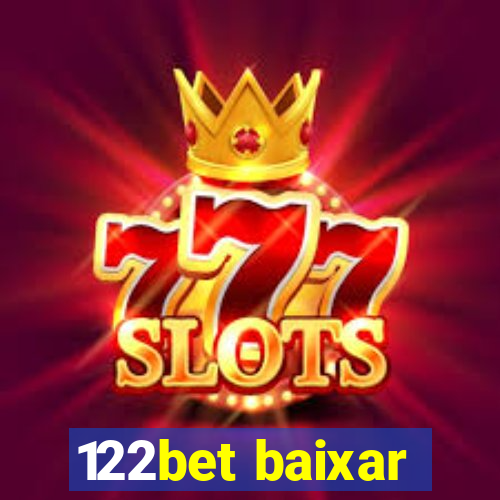 122bet baixar